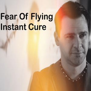 Fear of Flying Instant Cure