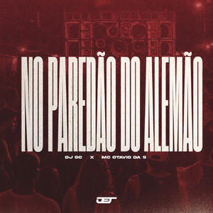 NO PAREDÃO DO ALEMÃO
