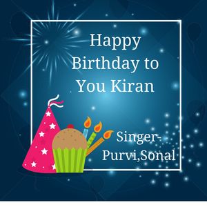 Happy Birthday To You Kiran