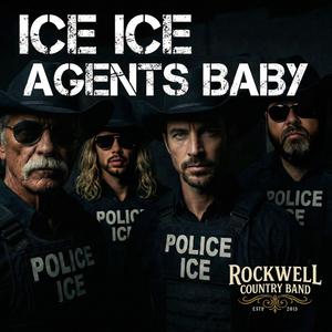 Ice Ice Agents Baby