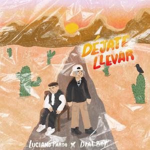 Déjate Llevar (feat. Dialboy)