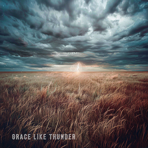 Grace Like Thunder