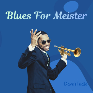 Blues For Meister