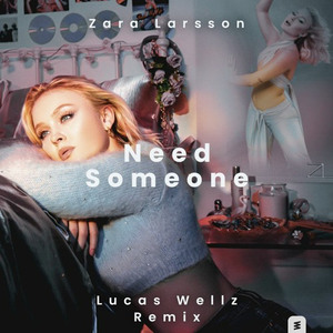 Need Someone (Lucas Wellz Remix)