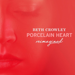 Porcelain Heart (Reimagined)