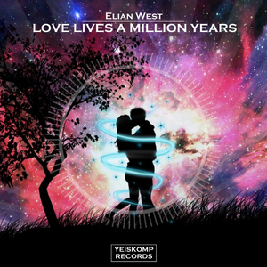 Love Lives A Million Years (Original Mix)