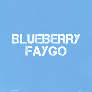 Blueberry Faygo (Instrumental)