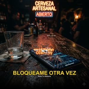 Bloqueame Otra Vez