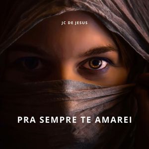Pra Sempre Te Amarei