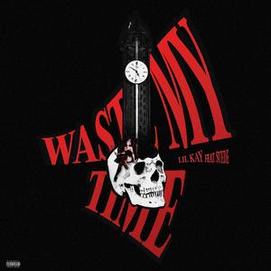 Waste My Time (feat. MoneySign Suede)