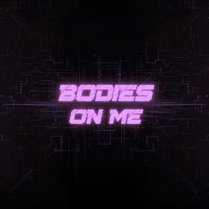 Bodies On Me (Underground Remix)