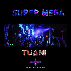 Super Mega Tuani
