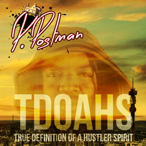 Tdoahs (True Definition of a Hustler Spirit)