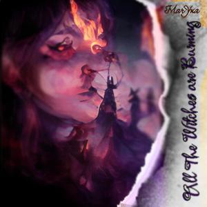 All The Witches Are Burning