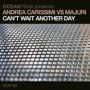 Can't Wait Another Day (Fabio Bacchini Dub) (Andrea Carissimi Vs Majuri)