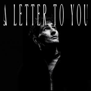 A Letter To You
