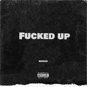 ****ed Up