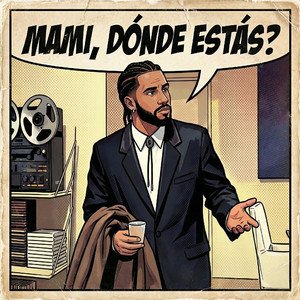 MAMI, DÓNDE ESTÁS?