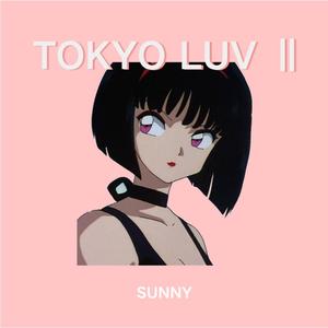 Tokyo Luv Ⅱ