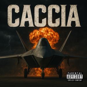 CACCIA (feat. Feden, Densing & Denxs)
