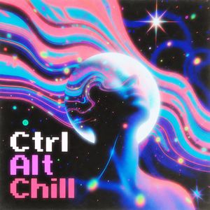 Ctrl Alt Chill