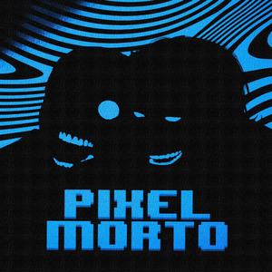 Pixel Morto ⋆ (slowed)
