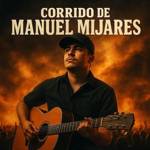 Corrido de Manuel Mijares