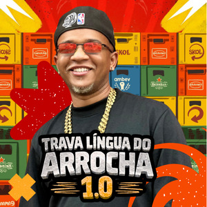 Trava Língua do Arrocha 1.0: Soca no Meu Xerecão / Saco de Gelinho / Vatapá / Cajazeiras / Vitoria