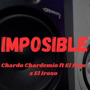 IMPOSIBLE (IMPOSIBLE)