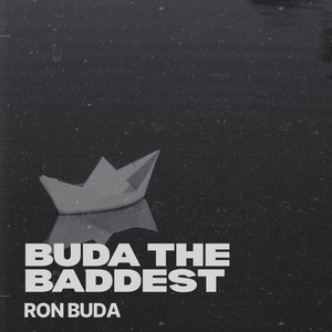 Buda The Baddest