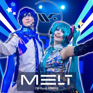 Melt (W-Ryud Remix)
