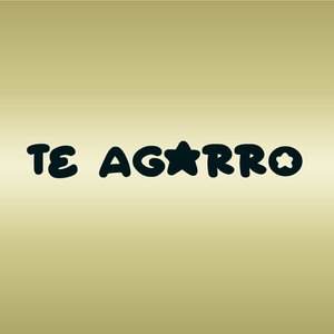 Te Agarro