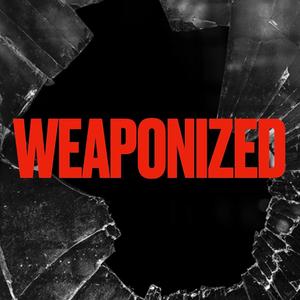 Weaponized