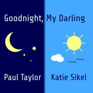 Goodnight, My Darling (feat. Katie Sikel)