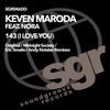 Keven Maroda - 143 (I Love You) (Eric Tenalio Mix)