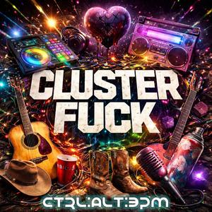 Cluster**** (feat. Riley77, Country Roads Revival, Chemical Anguish & Algorhythmic Beats)