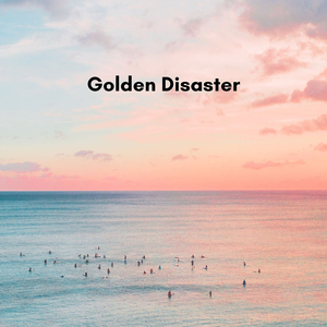 Golden Disaster