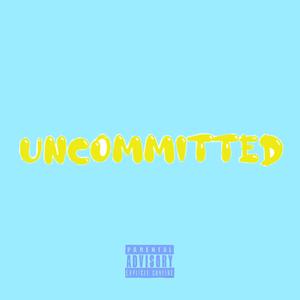Uncommitted
