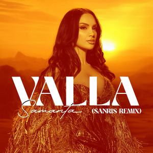 Valla (Sanris Remix)