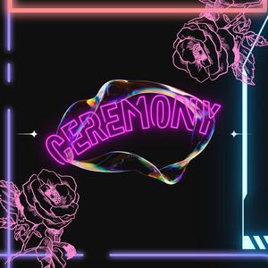 CEREMONY
