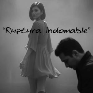 Ruptura Indomable