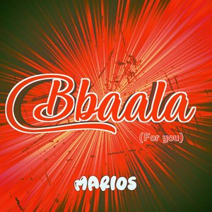 Bbaala (For You)