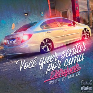 Você Quer Sentar por Cima Eletrofunk
