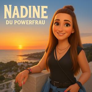 Nadine - Du Powerfrau