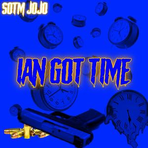 Ian got time