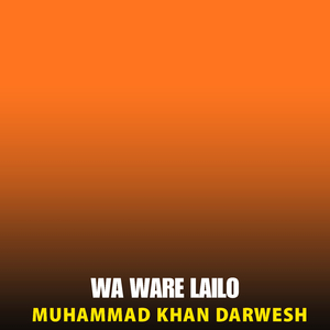 Wa Ware Lailo