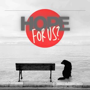 Hope For Us?