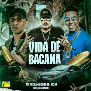 Vida de Bacana