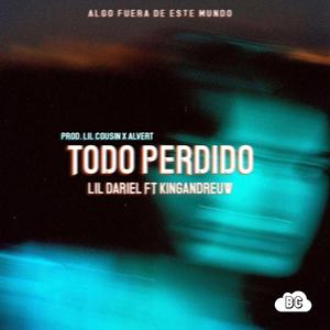 Todo Perdido (feat. Kingadreuw)