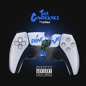 I Don't Play (feat. Ayela)